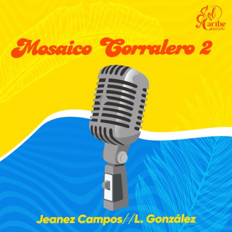 Mosaico Corralero 2: Sueltala Pa´que Se Defienda, la Burrita, la Burrita de Eliseo | Boomplay Music