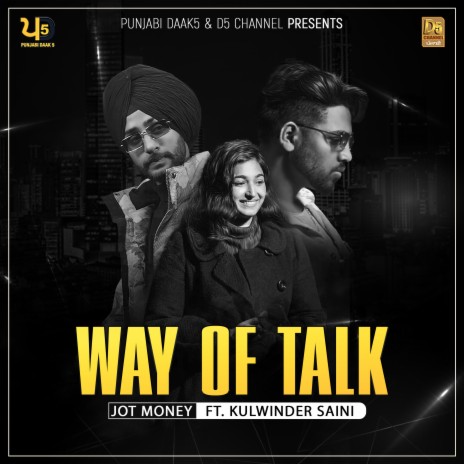 Way Of Talk ft. Kulwinder Saini | Boomplay Music