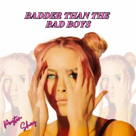 Badder Than The Bad Boys | Boomplay Music
