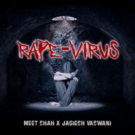 Rape Virus ft. Jagiesh Vaswani | Boomplay Music