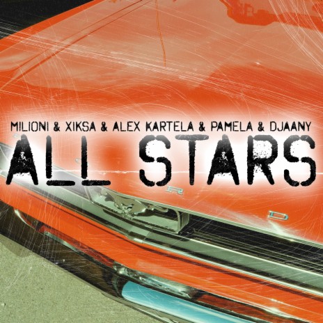 All Stars ft. XIKSA, ALEX KARTELA, PAMELA & DJAANY | Boomplay Music