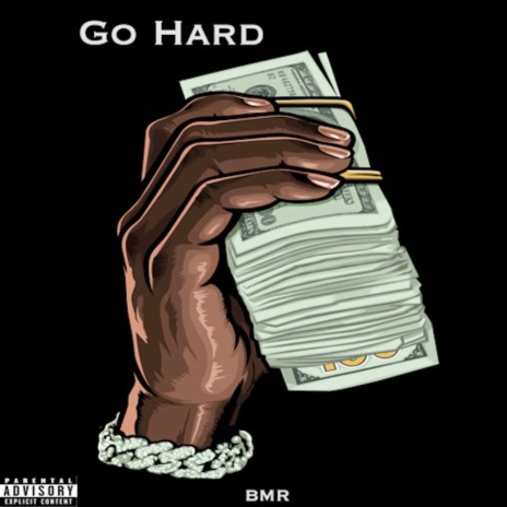 Go hard | Boomplay Music