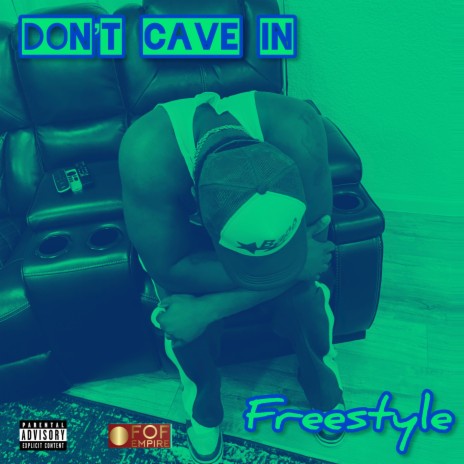 DON'T CAVE IN Freestyle | Boomplay Music