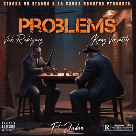 Problems ft. Vick Rodriguez & Jadan | Boomplay Music