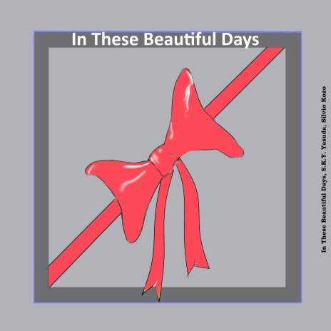 In These Beautiful Days ft. Sílvio Kozo | Boomplay Music