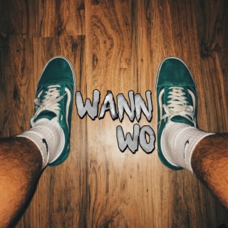 Wann Wo lyrics | Boomplay Music