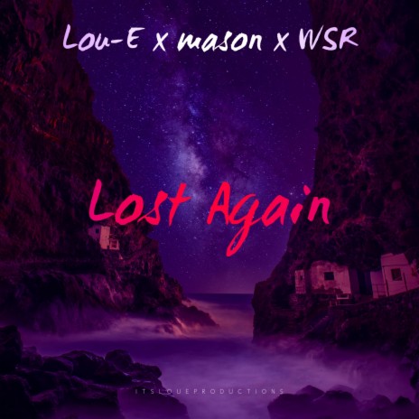 Lost Again ft. Mason Baddams & Whysoorandom | Boomplay Music