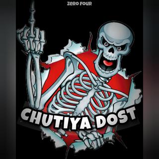 Chutiya dost