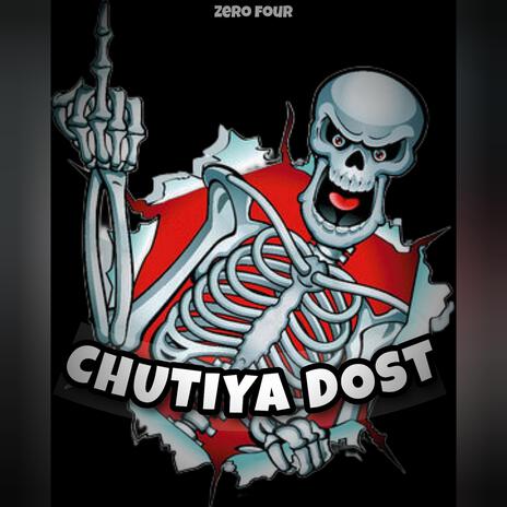 Chutiya dost