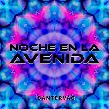 Noche en la Avenida | Boomplay Music