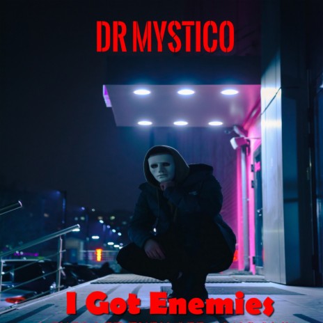 I Got Enemies | Boomplay Music