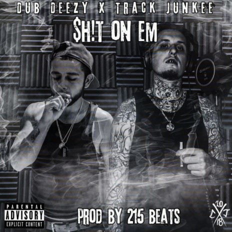 $h!t ON'em (feat. Track Junkee) | Boomplay Music