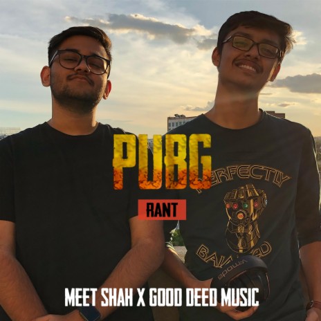 Pubg Rant ft. Good Deed Music | Boomplay Music