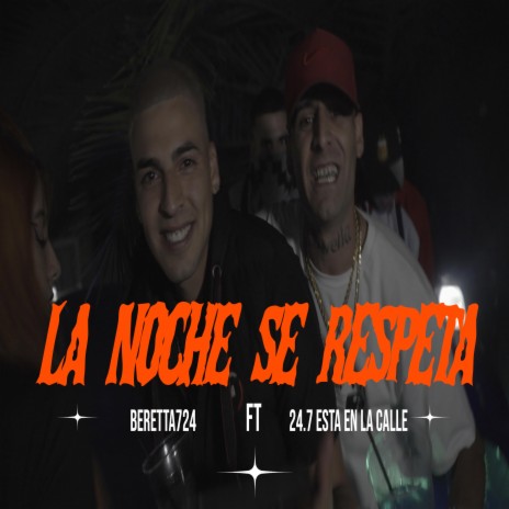 La Noche se Respeta ft. 247 esta en la calle | Boomplay Music