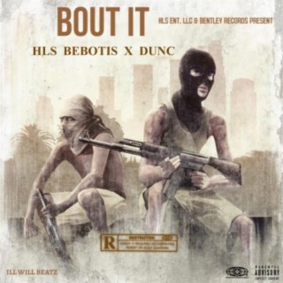 Bout It (feat. Dunc)