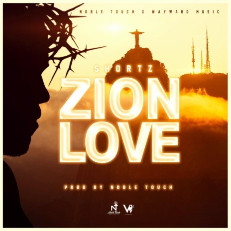 Zion Love ft. Shortz | Boomplay Music