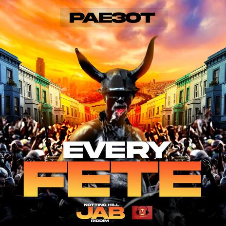 Every Fete (Notting Hill Jab Riddim) ft. MugzMusic Productionz | Boomplay Music