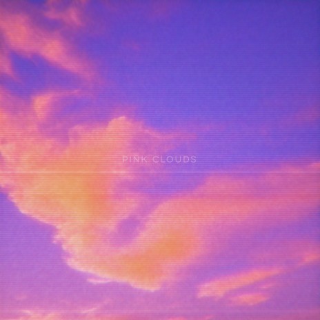 pink clouds | Boomplay Music