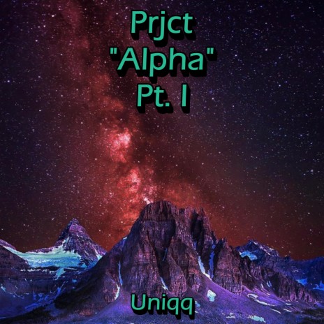 Prjct Alpha Pt.I | Boomplay Music