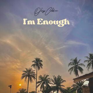 I'm Enough