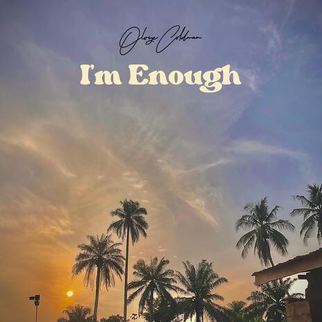 I'm Enough | Boomplay Music