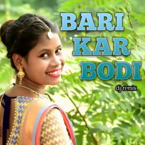 Bari Kar Bodi (Dj Remix) | Boomplay Music