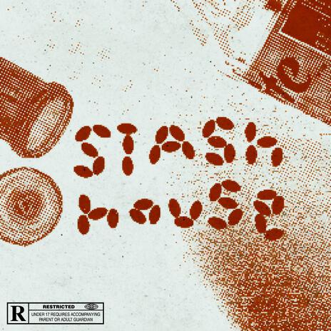 STASH HOUSE | Boomplay Music