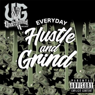 Everyday Hustle and Grind