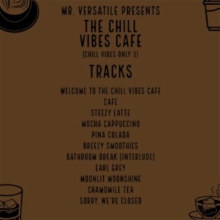 Chill Vibes Only 3: The Chill Vibes Cafe