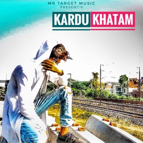 Kardu Khatam | Boomplay Music