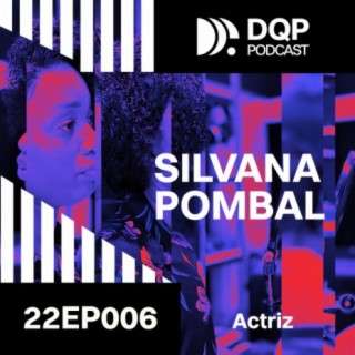 Silvana Pombal – O Teatro Como Reinvenção