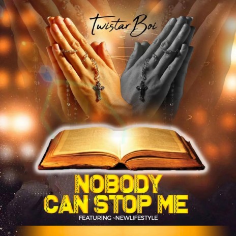 Nobody Can Stop Me ft. Newlifestyle | Boomplay Music