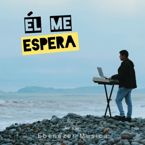 Él me espera ft. Jair Rivas | Boomplay Music