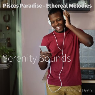 Pisces Paradise - Ethereal Melodies