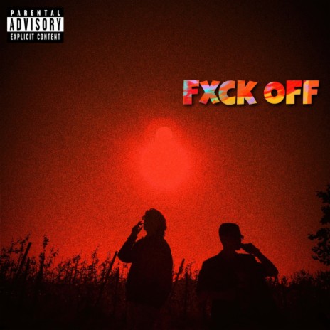 FXCK OFF ft. Big G | Boomplay Music