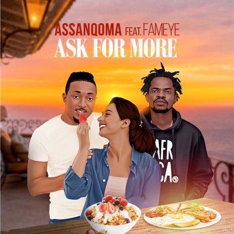 Ask For More ft. Fameye | Boomplay Music