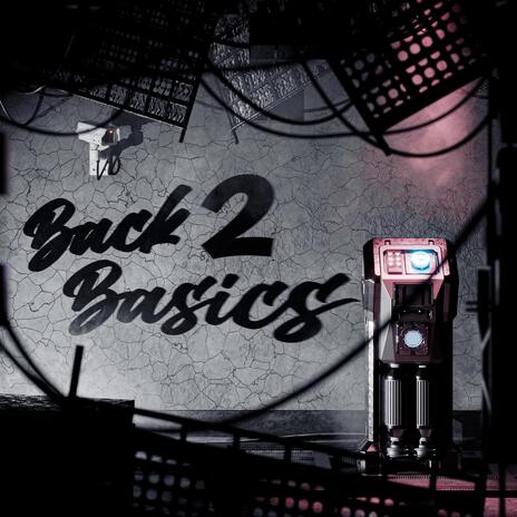 Back 2 Basics | Boomplay Music