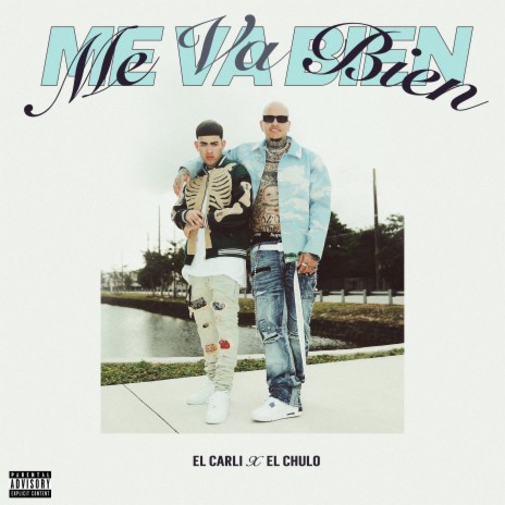 Me Va Bien ft. El Carli | Boomplay Music