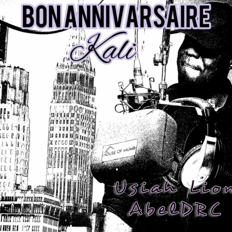 Bon Anniversaire Kali ft. AbelDRC