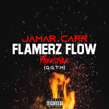 Flamerz Flow Freestyle (Q.G.T.M) | Boomplay Music