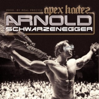 Arnold Schwarzenegger lyrics | Boomplay Music