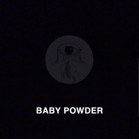 Baby Powder | Boomplay Music