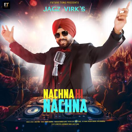 NACHNA HI NACHNA ft. JAGZ VIRK | Boomplay Music