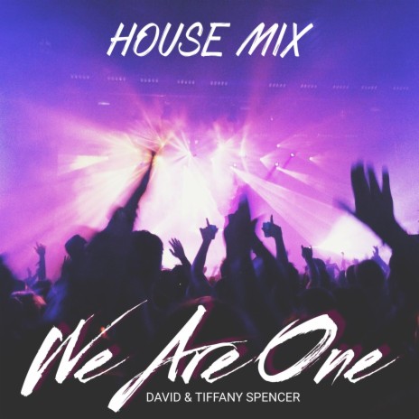 We Are One (House Remix) | Boomplay Music