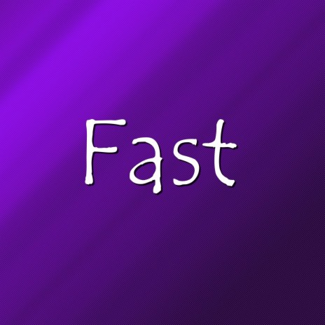 Fast