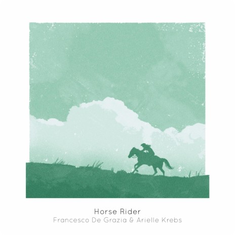 Horse Rider ft. Arielle Krebs | Boomplay Music