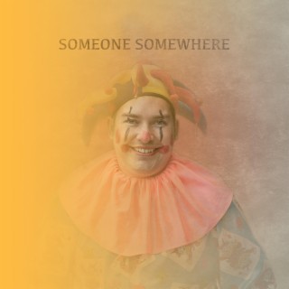 Someone somewhere