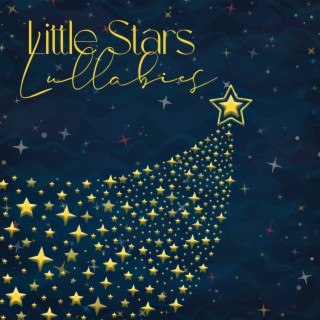 Little Stars Lullabies: Restful Melodies on Piano for Babies