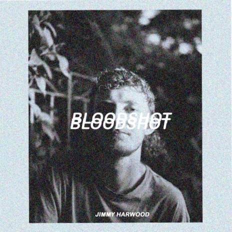 Bloodshot | Boomplay Music