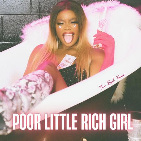 Poor Little Rich Girl | Boomplay Music